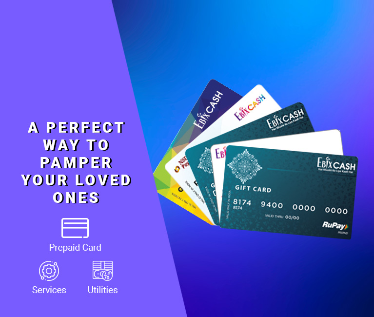 EbixCash A Perfect Way to Pamper your Loved ones